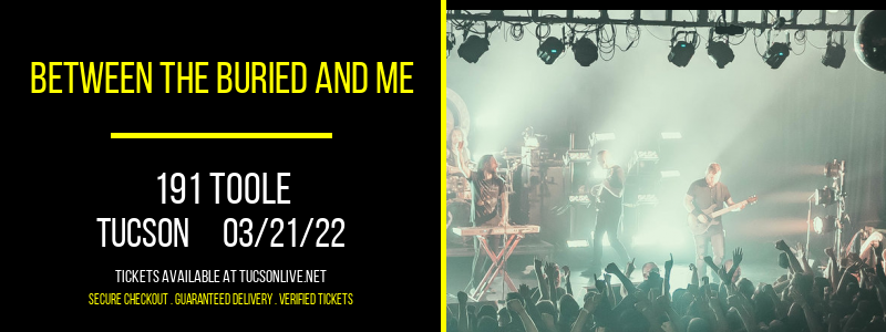 Between The Buried And Me at 191 Toole