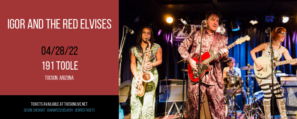 Igor and The Red Elvises at 191 Toole