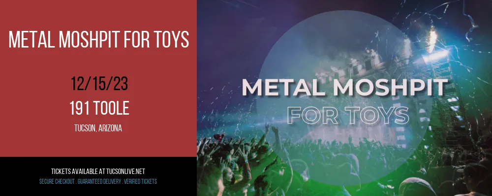 Metal Moshpit for Toys at 191 Toole