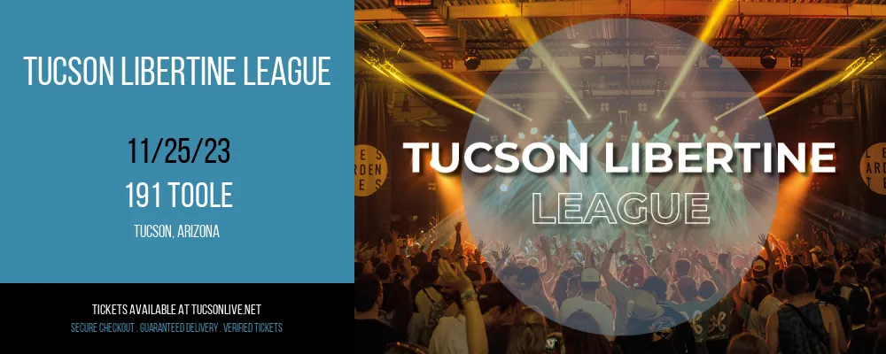 Tucson Libertine League at 191 Toole