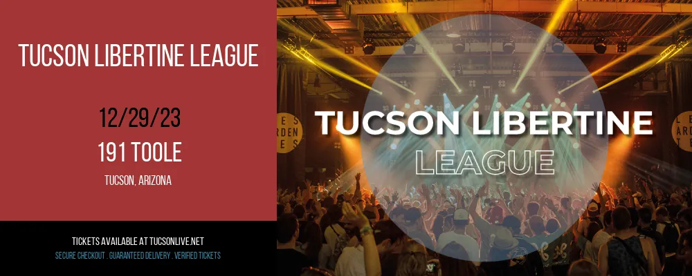 Tucson Libertine League at 191 Toole