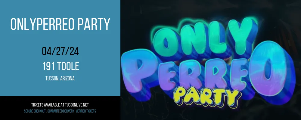 OnlyPerreo Party at 191 Toole